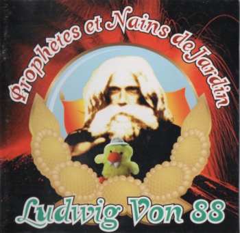 Album Ludwig Von 88: Prophètes Et Nains De Jardin