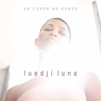 CD Luedji Luna: Um Corpo No Mundo 389549