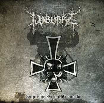 Album Lugubre: Supreme Ritual Genocide