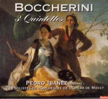 Luigi Boccherini: 3 Quintettes