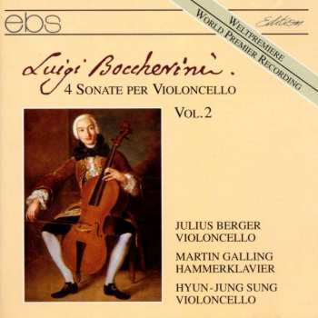Album Luigi Boccherini: 4 Sonate Per Violoncello Vol.2