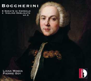 Album Luigi Boccherini: 6 Sonate di Cembalo E Violino Obbligato Op. 5