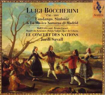 Album Luigi Boccherini: Fandango, Sinfonie & La Musica Notturna Di Madrid
