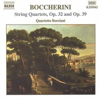 Album Luigi Boccherini: String Quartets, Op. 32 and Op. 39