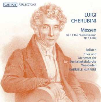 Luigi Cherubini: Messen Nr.1 "cäcilienmesse" & Nr.4