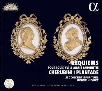 Album Luigi Cherubini: Requiems Pour Louis XVI & Marie-Antoinette