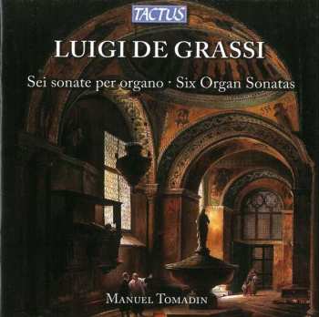 Album Luigi De Grassi: Orgelsonaten Nr.1-6