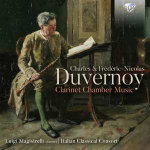 Album Luigi & I... Magistrelli: Charles & Frederic-nicolas Duvernoy: Clarinet Chamber Music