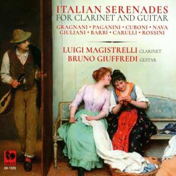 Album Luigi Magistrelli: Italian Serenades For Clarinet And Guitar  