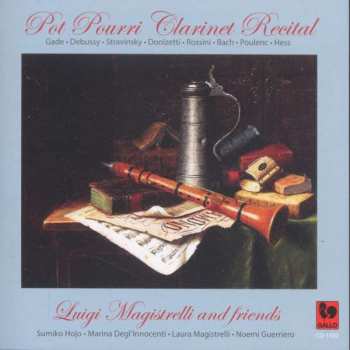 Album Luigi Magistrelli: Pot Pourri Clarinet Recital