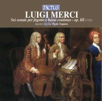Album Luigi Merci: Sonaten Für Fagott & Bc Nr.1-6