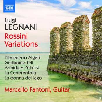 Album Luigi Rinaldo Legnani: Rossini-variationen Für Gitarre