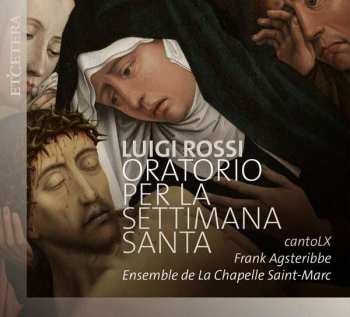 Album Luigi Rossi: Oratorio Della Settimana Santa