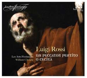 Album Luigi Rossi: Oratorios (O Cecità ‒ Il Pecator Pentito)