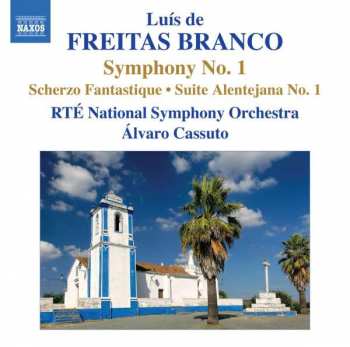 Album Luís de Freitas Branco: Symphony No. 1 • Scherzo Fantastique • Suite Alentejana No. 1