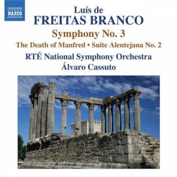 Album Luís de Freitas Branco: Symphony No. 3 • The Death Of Manfred • Suite Alentejana No. 2