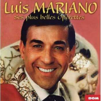 Album Luis Mariano: Ses Plus Belles OpÉrettes