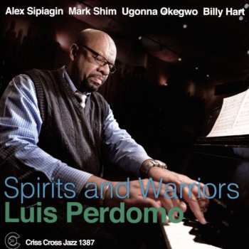 Album Luis Perdomo: Spirits And Warriors