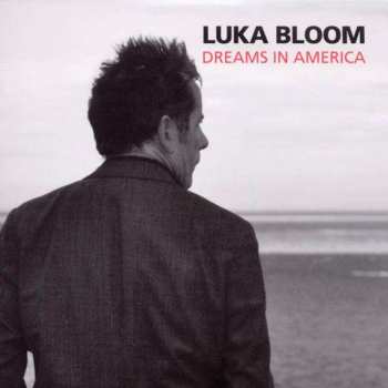 Album Luka Bloom: Dreams In America 
