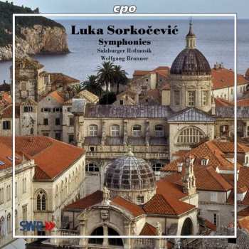 Luka Sorkočević: Symphonies (Complete Instrumental Works)