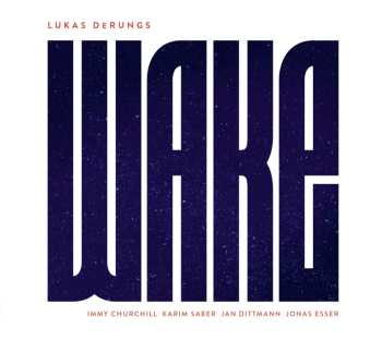 Album Lukas Derungs: Wake