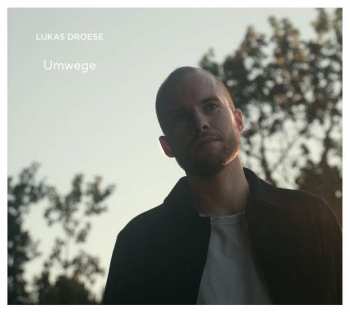 Lukas Droese: Umwege