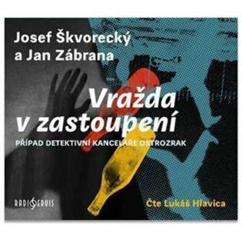 Album Lukáš Hlavica: Škvorecký, Zábrana: Vražda V Zastoupení