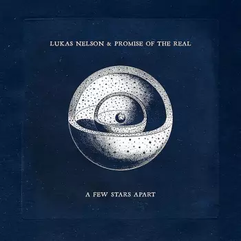 Lukas Nelson: A Few Stars Apart