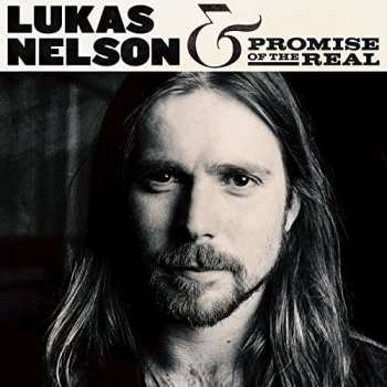 Album Lukas Nelson: Lukas Nelson & Promise Of The Real
