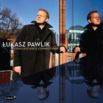 Album Lukasz Pawlik: Long-distance Connections