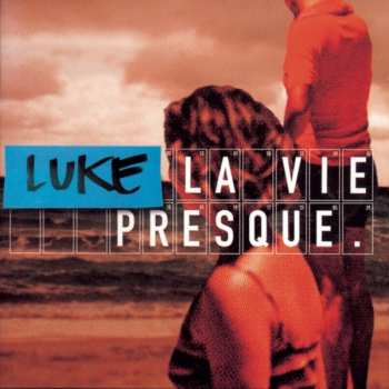 Album Luke: La Vie Presque