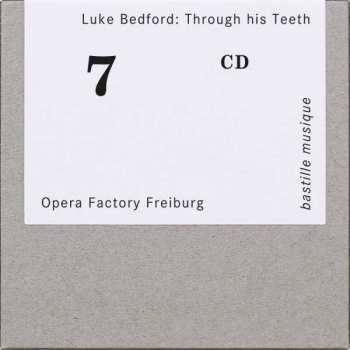 Luke Bedford: Through His Teeth