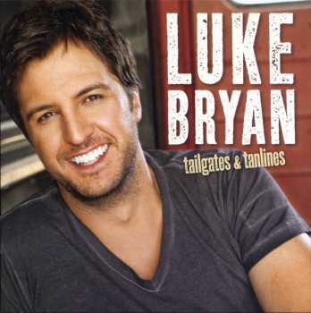 Album Luke Bryan: Tailgates & Tanlines