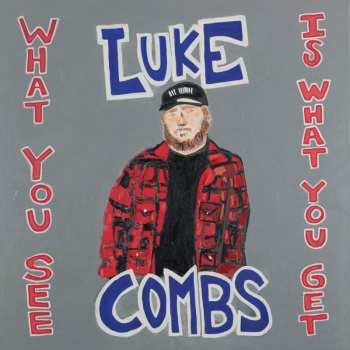 CD Luke Combs: What You See Is What You Get 40023