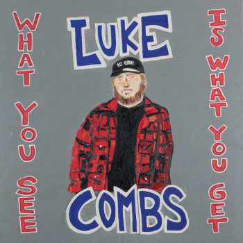 Album Luke Combs: What You See Is What You Get