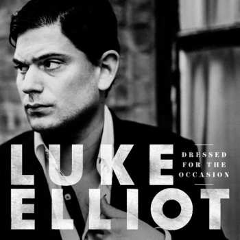 Album Luke Elliot: Dressed For The Occasion