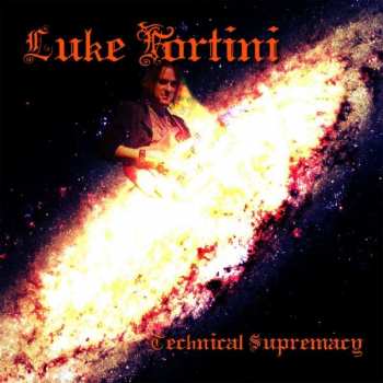 Album Luke Fortini: Technical Supremacy