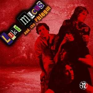 Album Luke Mucus & The Phlregm: Luke Mocus & The Phlegm