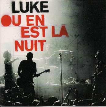 Album Luke: Ou En Est La Nuit