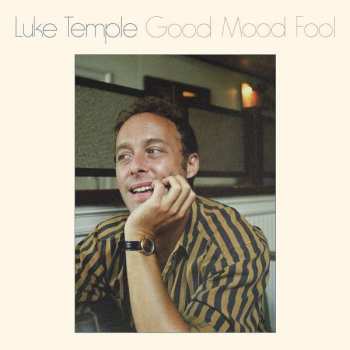 CD Luke Temple: Good Mood Fool 248080