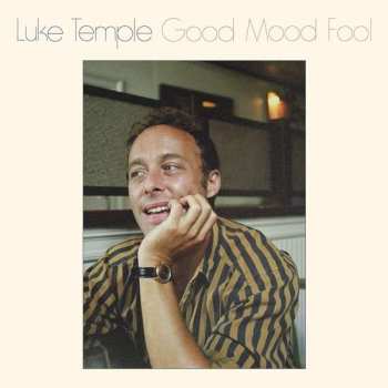 Album Luke Temple: Good Mood Fool