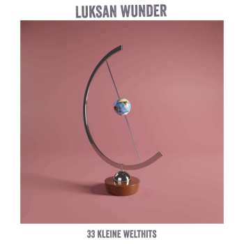 Album Luksan Wunder: 33 Kleine Welthits