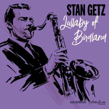 Album Stan Getz: Lullaby Of Birdland 