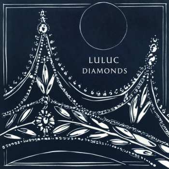 Album Luluc: Diamonds