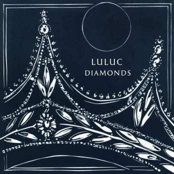 LP Luluc: Diamonds 495511
