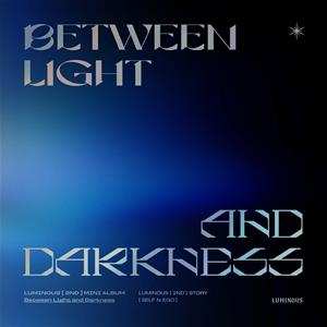 Album Luminous: Between Light And Darkness