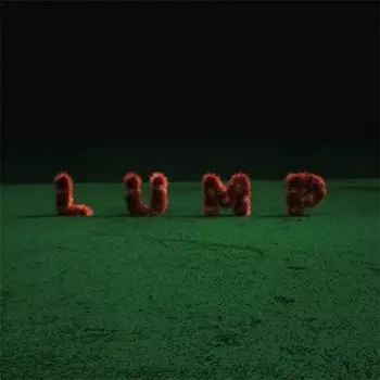 LUMP: Curse Of The Contemporary 