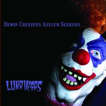 Album Luna Vegas: Demon Creepers, Asylum Seekers