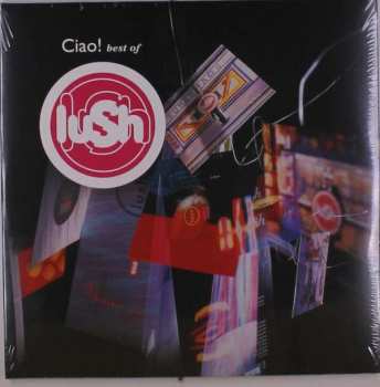 Album Lush: Ciao! Best Of Lush