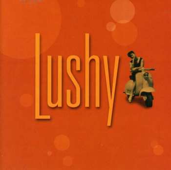 CD Lushy: Lushy 522773